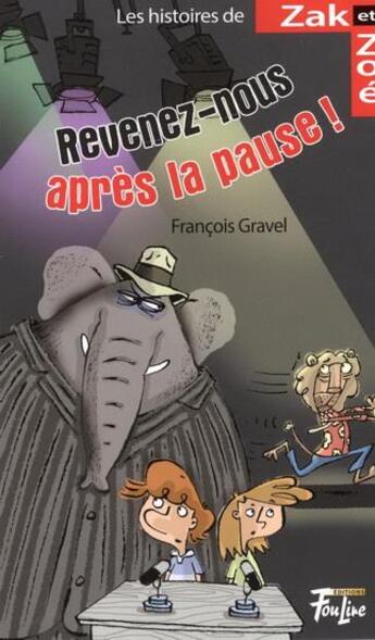 Couverture du livre « Revenez-nous après la pause » de Francois Gravel et Philippe Germain aux éditions Multimondes