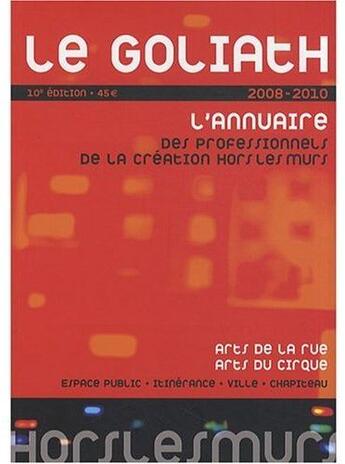 Couverture du livre « Le goliath (2008-2010) » de  aux éditions Stradda