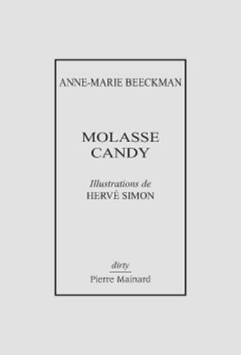 Couverture du livre « Molasse Candy » de Anne-Marie Beeckman et Herve Simon aux éditions Pierre Mainard