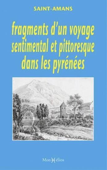 Couverture du livre « Fragments d'un voyage sentimental et pittoresque dans les Pyrénées » de Michel Fabre aux éditions Monhelios