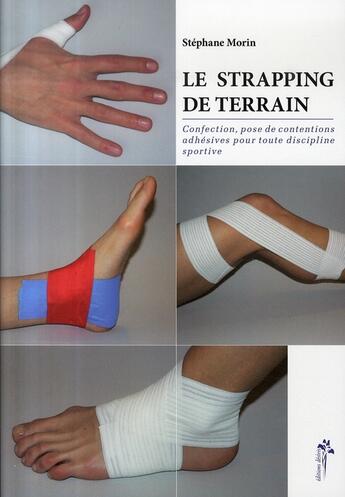 Couverture du livre « Le strapping de terrain » de Stephane Morin aux éditions Desiris