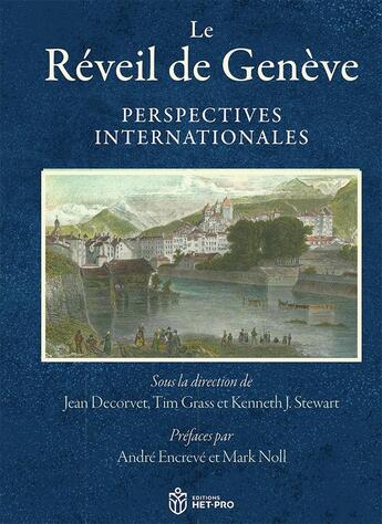 Couverture du livre « Le Réveil de Genève : Perspectives internationales » de Encreve/Noll aux éditions Het Pro