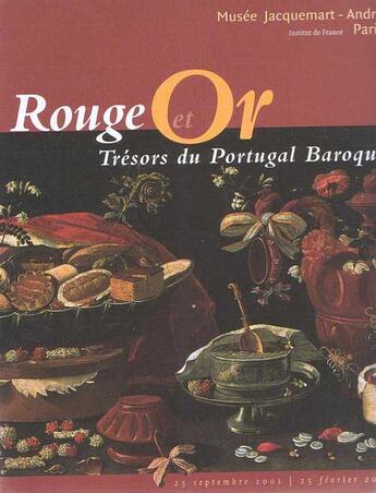 Couverture du livre « Rouge et or ; trésors du portugal baroque » de Fondation Napoleon aux éditions Culturespaces