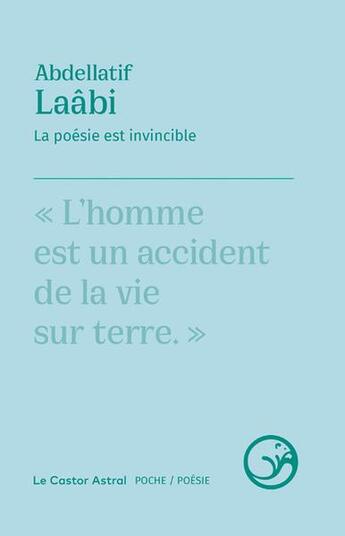 Couverture du livre « La poésie est invincible » de Abdellatif Laabi aux éditions Castor Astral