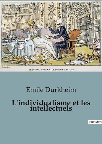 Couverture du livre « L'individualisme et les intellectuels » de Emile Durkheim aux éditions Shs Editions