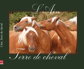 Couverture du livre « L'Ain, terre de cheval » de  aux éditions Idc