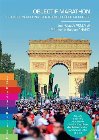 Couverture du livre « Objectif marathon ; se fixer un chrono, s'entraîner, gérer sa course » de Vollmer Jean-Claude aux éditions Editions Du Chemin Des Cretes