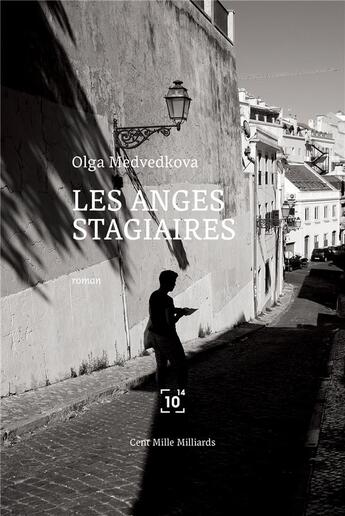 Couverture du livre « Les anges stagiaires » de Olga Medvedkova aux éditions Cent Mille Milliards