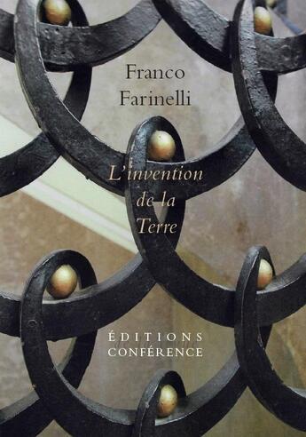 Couverture du livre « L'invention de la terre » de Franco Farinelli aux éditions Conference