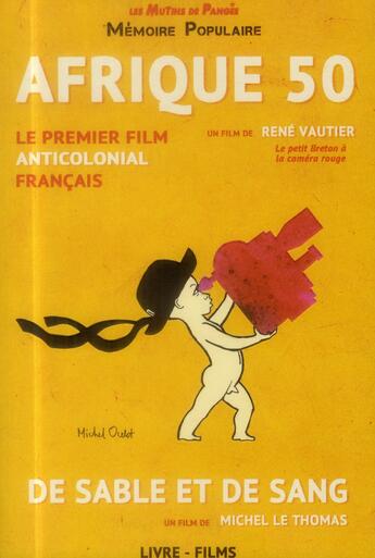 Couverture du livre « Afrique 50 ; de sable et de sang » de Rene Vautier aux éditions Les Mutins De Pangee