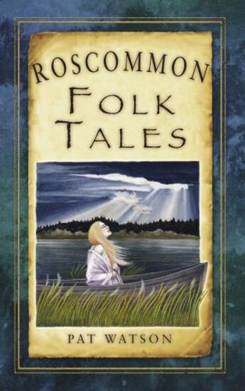 Couverture du livre « Roscommon Folk Tales » de Watson Pat aux éditions History Press Digital