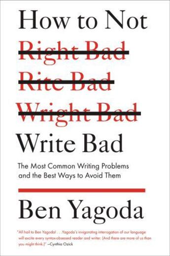 Couverture du livre « How to Not Write Bad » de Yagoda Ben aux éditions Penguin Group Us