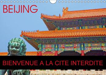 Couverture du livre « Beijing bienvenue a la cite interdite calendrier mural 2018 - la cite interdite un ensemble » de Bohin J aux éditions Calvendo