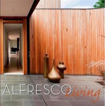 Couverture du livre « Alfresco living 21st century architecture » de  aux éditions Images Publishing