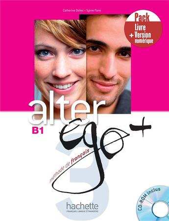 Couverture du livre « Alter ego + 3 ; FLE ; B1 » de Catherine Dollez et Sylvie Pons aux éditions Hachette Fle