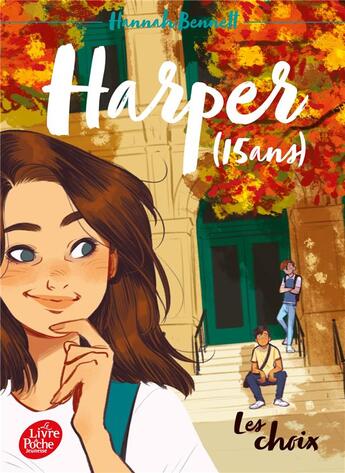 Couverture du livre « Harper (15 ans) Tome 2 : les choix » de Hannah Bennett aux éditions Le Livre De Poche Jeunesse