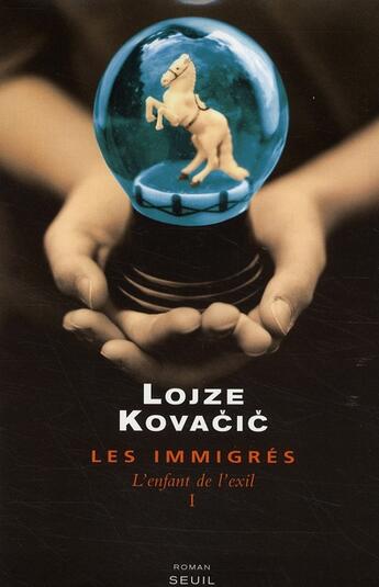 Couverture du livre « Les immigrés Tome 1 ; l'enfant de l'exil » de Lojze Kovacic aux éditions Seuil