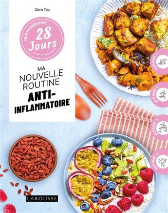 Couverture du livre « Ma routine anti-inflammatoire » de Olivia Toja aux éditions Larousse