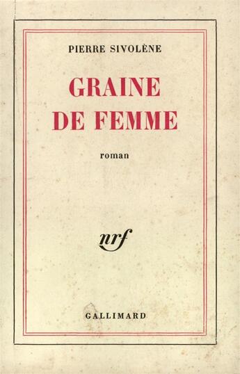 Couverture du livre « Graine de femme » de Sivolene Pierre aux éditions Gallimard