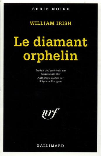 Couverture du livre « Le diamant orphelin (édition 2010) » de William Irish aux éditions Gallimard