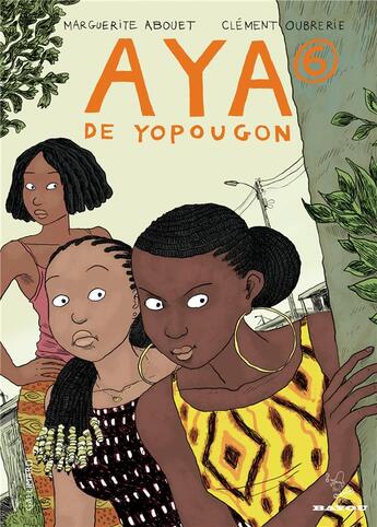 Couverture du livre « Aya de Yopougon t.6 » de Marguerite Abouet et Clement Oubrerie aux éditions Gallimard Bd