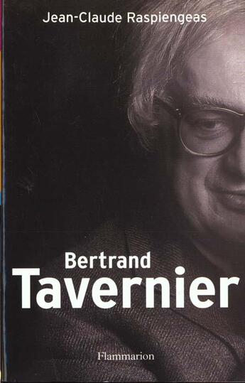 Couverture du livre « Bertrand tavernier » de Raspiengeas J-C. aux éditions Flammarion