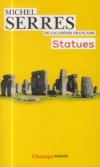 Couverture du livre « Statues » de Michel Serres aux éditions Flammarion