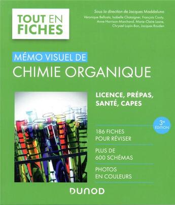 Couverture du livre « Mémo visuel de chimie organique (3e édition) » de Jacques Maddaluno et Collectif aux éditions Dunod