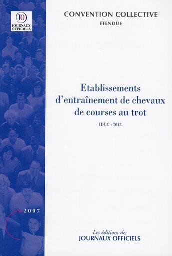 Couverture du livre « Établissements d'entraînement de chevaux de courses au trot ; brochure 3605 » de  aux éditions Direction Des Journaux Officiels