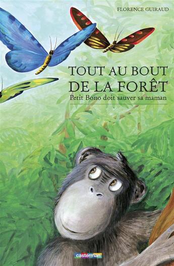 Couverture du livre « Petit bono doit sauver sa maman - tout au bout de la foret » de Guiraud aux éditions Casterman