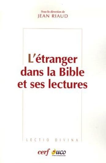 Couverture du livre « L'étranger dans la Bible et ses lectures » de Jean Riaud aux éditions Cerf
