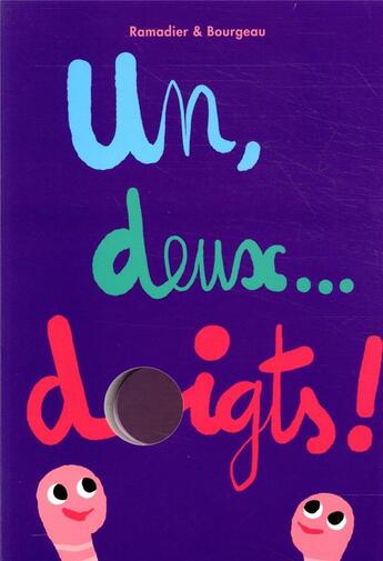 Couverture du livre « Un, deux... doigts ! » de Bourgeau et Ramadier aux éditions Ecole Des Loisirs