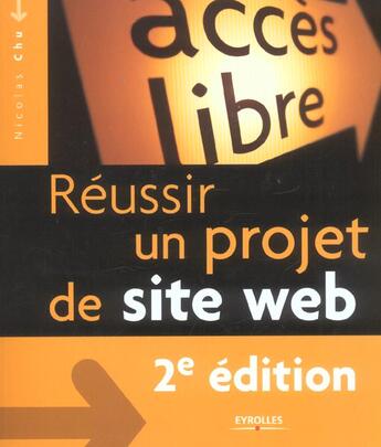 Couverture du livre « Reussir Un Projet De Site Web 2eme Edition (2e édition) » de Chu N aux éditions Eyrolles