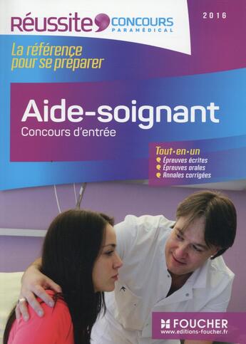 Couverture du livre « Aide-soigant ; concours d'entrée 2016 » de Beal-V aux éditions Foucher