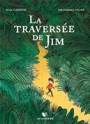 Couverture du livre « La traversée de Jim » de Alia Cardyn et Nathaniel H'Limi aux éditions R-jeunes Adultes Versilio