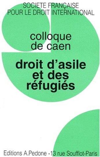 Couverture du livre « Droit d'asile et des refugies » de  aux éditions Pedone