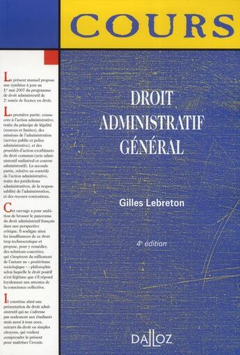 Couverture du livre « Droit administratif général (4e édition) » de Gilles Lebreton aux éditions Dalloz