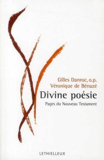 Couverture du livre « Divine poésie » de Gilles Danroc et Veronique De Benaze aux éditions Lethielleux