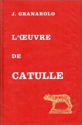 Couverture du livre « Oeuvre de Catulle (L') : Aspects religieux, éthiques et stylistiques. » de Jean Granarolo aux éditions Belles Lettres