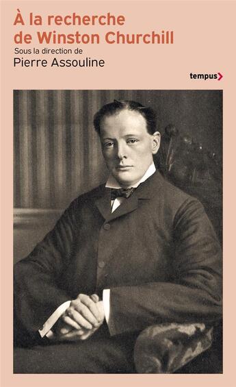Couverture du livre « À la recherche de Winston Churchill » de Pierre Assouline et Collectif aux éditions Tempus/perrin