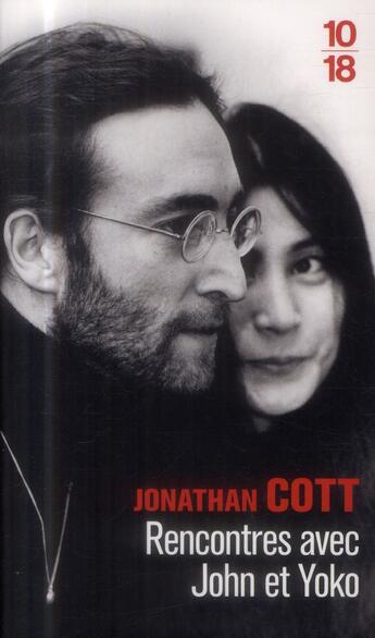 Couverture du livre « Rencontres avec John et Yoko » de Jonathan Cott aux éditions 10/18