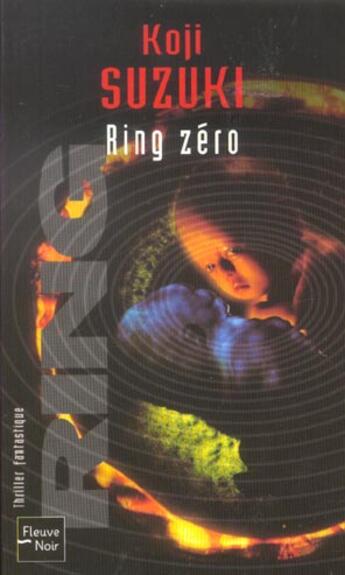 Couverture du livre « Ring zero » de Koji Sujuki aux éditions Fleuve Editions