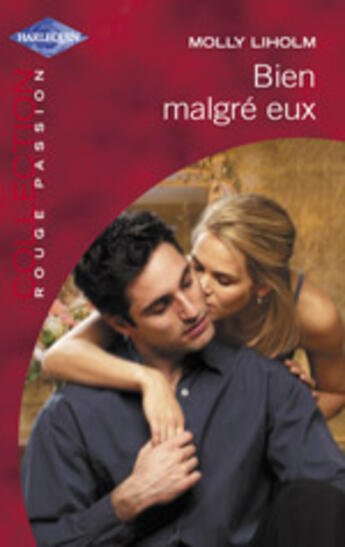 Couverture du livre « Bien Malgre Eux » de Molly Liholm aux éditions Harlequin