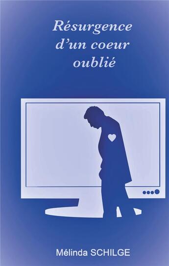 Couverture du livre « Résurgence d'un coeur oublié » de Schilge Melinda aux éditions Celine Gonnet