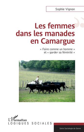 Couverture du livre « Les femmes dans les manades en Camargue ; 