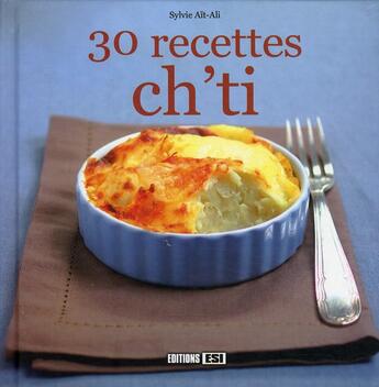 Couverture du livre « 30 recettes ch'ti » de Sylvie Ait-Ali aux éditions Editions Esi