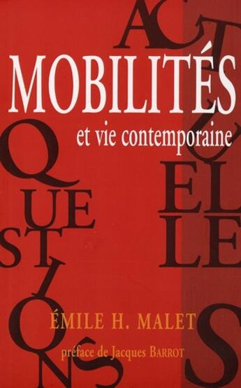 Couverture du livre « Mobilités et vie contemporaine » de Emilie H. Malet aux éditions Champ Social