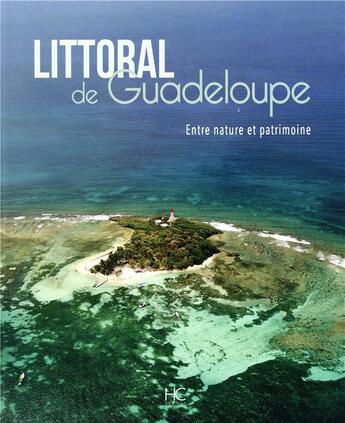 Couverture du livre « Littoral de Guadeloupe » de  aux éditions Herve Chopin
