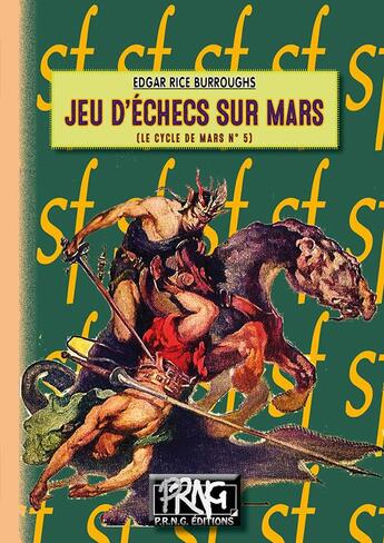 Couverture du livre « Le cycle de Mars Tome 5 : jeux d'échecs sur Mars » de Edgar Rice Burroughs aux éditions Prng