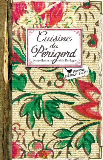 Couverture du livre « Cuisine du Périgord » de Sonia Ezgulian aux éditions Les Cuisinieres